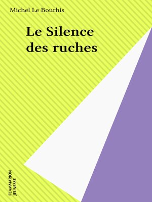 cover image of Le Silence des ruches